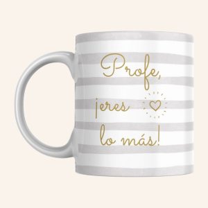 Taza con frese "profes eres lo más" con grises rosas de Canella en Rama